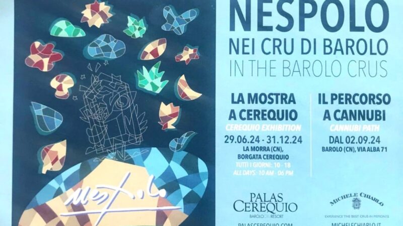 OMAGGIO DELLA CANTINA CHIARLO AL GRANDE ARTISTA NESPOLO. Una Straordinaria Mostra in Langa tra i Cru del Barolo